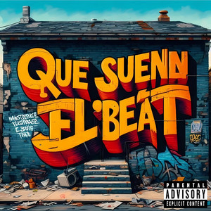 Que Suene El Beat