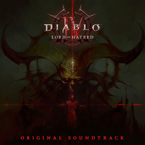 album cover: Diablo IV: Lord of Hatred Original Soundtrack