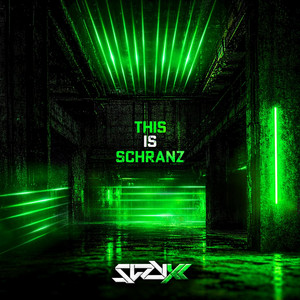THIS IS SCHRANZ by STRYXX