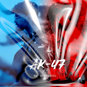 AK47 rsprod (feat. itsurboicl)