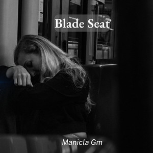 Blade Seat by Manicla Gm