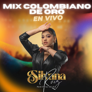 Mix Colombiano de Oro (Que No Quede Huellas /El Numero 7/Senderito del Amor/Ni Que Estuviera Loco) [En Vivo]