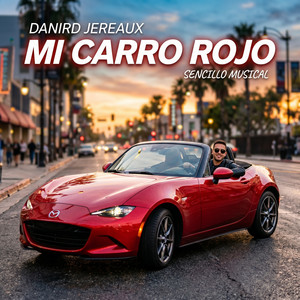Mi Carro Rojo by Danird Jereaux