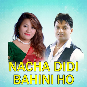 Jamuna Rana & Pashupati Sharma - Nacha Didi Bahini Ho