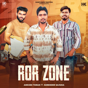 Ror Zone by Ankush Turan, Surender Sajuma