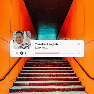 Teruskan Langkah by EMHA NURA