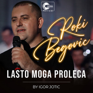 Roki Begovic - Lasto Moga Proleca (Live)