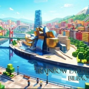 Bilbao - Radio Edit by Rainbow Earth