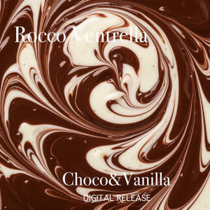 Choco&Vanilla by Rocco Ventrella