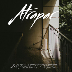 Atrapar by BRISSETT FREE