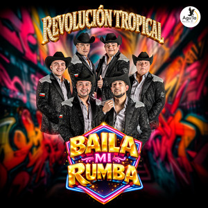 BAILA MI RUMBA by REVOLUCION TROPICAL