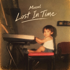 Lost In Time by Mossel