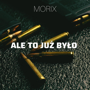 ALE TO JUŻ BYŁO by MORIX