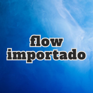 flow importado by el novato