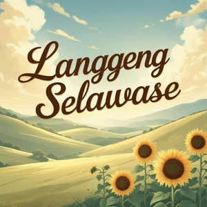 Langgeng Selawase. by Aji Sasongko