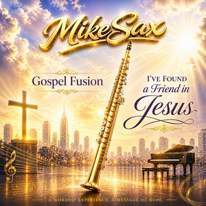 MikeSax - I have found a friend in Jesus
