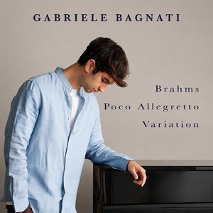 Brahms Poco Allegretto Variation (After Symphony No. 3, Op. 90: III. Poco allegretto) by Johannes Brahms, Jan-Peter Klöpfel, Gabriele Bagnati
