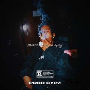 Smoked My Brain Away (Hoodtrap)