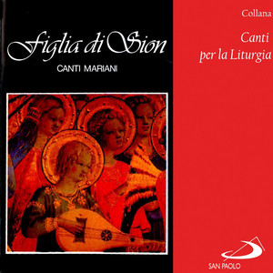 Collana canti per la liturgia: Figlia di Sion (Canti mariani)