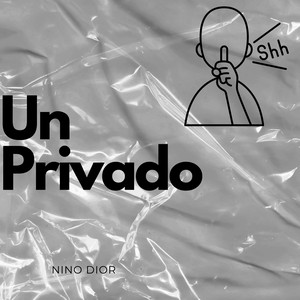 Un Privado by Nino Dior