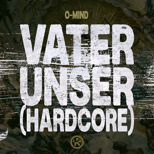 O-Mind — Vater Unser (Hardcore) (2026)