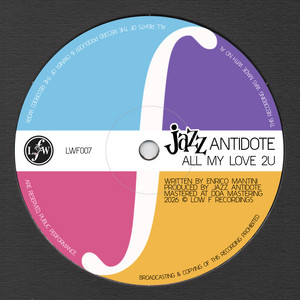 All mY Love 2U by Jazz Antidote