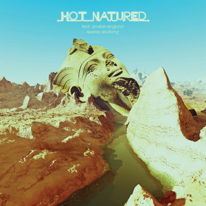 Reverse skydiving · Hot Natured ft. Anabel Englund