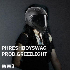 Grizzlight & phreshboyswag - WW3