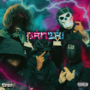 Banzai by Karma, BDK, A1onee, Freesesh