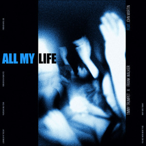 Okładka albumu All My Life (feat. John Martin)