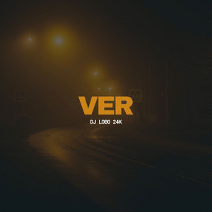 Ver by DJ Lobo 24K