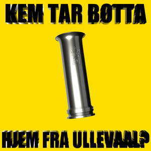 Kem Tar Bøtta Hjem fra Ullevaal? by Manna