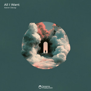 All I Want - Extended Mix by Aaron Decay