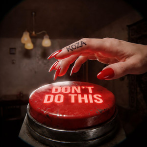 DON'T DO THIS by KOZA
