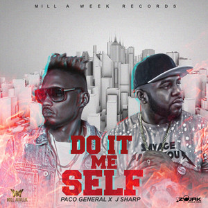 Do It Me Self by Paco General, J Sharp