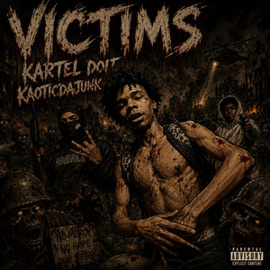 Victims by Kartel doit, Kaoticdajunk