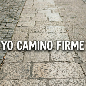 Yo camino firme by miguel malito
