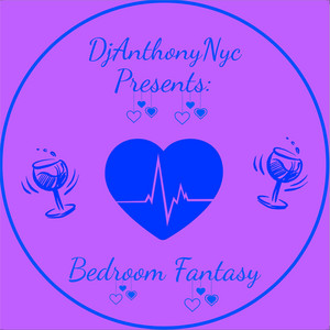 DjAnthonyNyc - Bedroom Fantasy