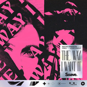 The Way I Want It by Matvey Emerson, ONEIL