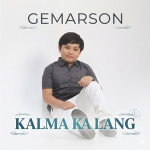 Kalma Ka Lang by Gemarson
