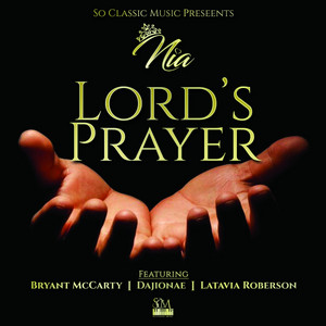 LORD'S PRAYER (feat. BRYANT MCCARTY, DAJIONAE & LATAVIA ROBERSON)
