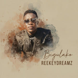 REEKEYDREAMZ - Bigulako
