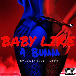 BABY LIKE A BUMM — Dynamic