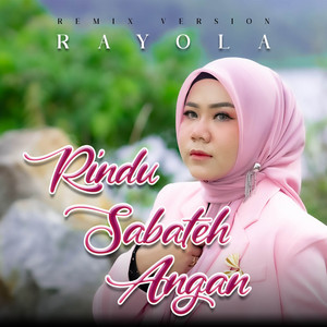 DJ Rindu Sabateh Angan by Rayola