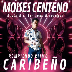 Moises Centeno - Rompiendo Ritmo Caribeño