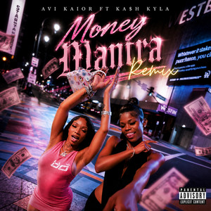 Money Mantra (Remix) by Avi Kaior, Kash Kyla