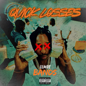 Quick Losses by £lmoe Bands