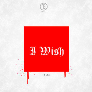 I Wish by Ycee