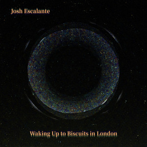 Waking Up to Biscuits in London by Josh Escalante