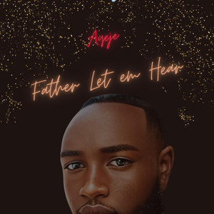 Father Let 'em Hear